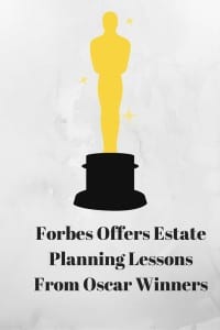 Estate Planning Lessons From Oscar Winners