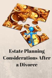 Estate Planning Considerations After a Divorce