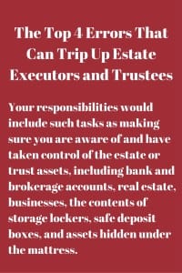 Top 4 Errors for Estate Executors and Trustees